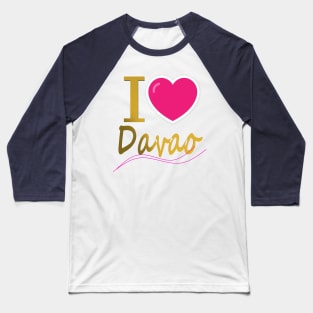 I Love Davao Baseball T-Shirt